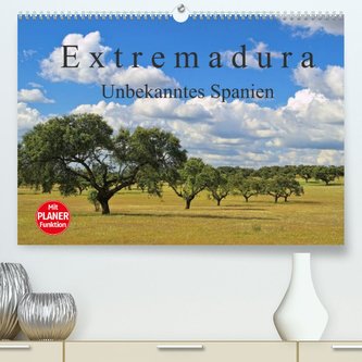 Extremadura - Unbekanntes Spanien (Premium, hochwertiger DIN A2 Wandkalender 2022, Kunstdruck in Hochglanz)