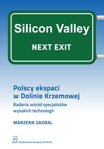 Polscy ekspaci w Dolinie Krzemowej Polscy ekspaci w Dolinie Krzemowej