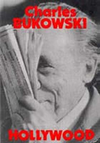 Hollywood (Charles Bukowski, 2002)