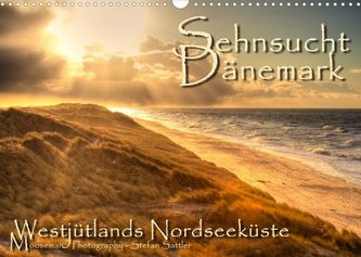 Sehnsucht Dänemark - Danmark (Wandkalender 2022 DIN A3 quer)