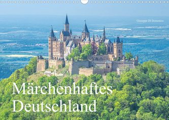Märchenhaftes Deutschland (Wandkalender 2022 DIN A3 quer)