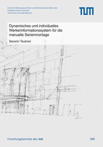 Dynamisches und individuelles Werkerinformationssystem für die manuelle Serienmontage