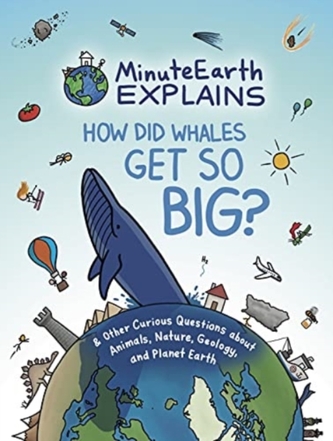 MinuteEarth Explains