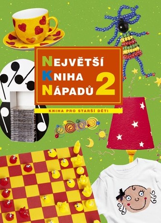Největší kniha nápadů pro děti 2