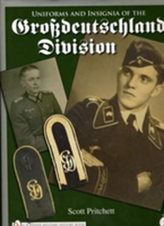 Uniforms and Insignia of the Grsdeutschland Division: Vol 2