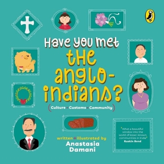Have You Met the Anglo-Indians?