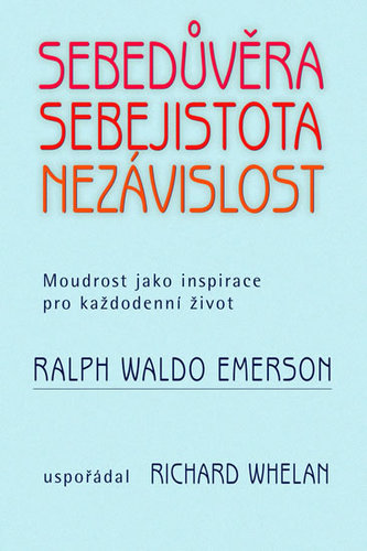 Sebedůvěra,sebejistota,nezávislost