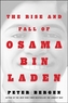 The Rise and Fall of Osama bin Laden