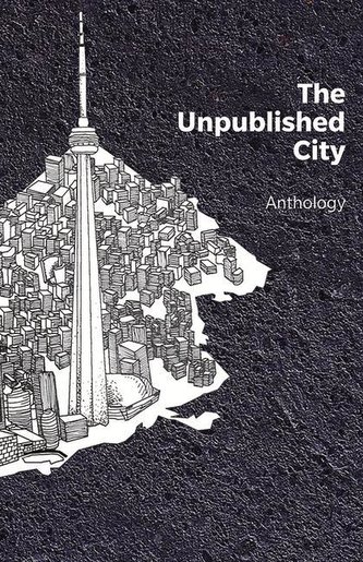 The Unpublished City: Volume I