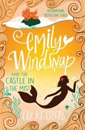 Emily Windsnap and the Castle in the Mist: Book 3 Emily Windsnap and the Castle in the Mist: Book 3