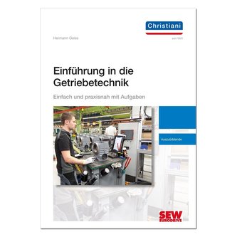 Einführung in die Getriebetechnik. Lehrgang Unterlagen für den Auszubildenden