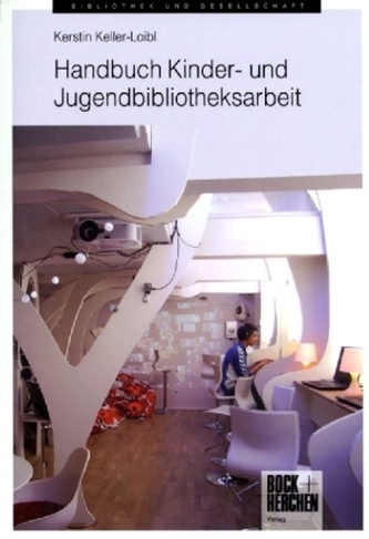 Handbuch Kinder- und Jugendbibliotheksarbeit