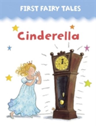 First Fairy Tales: Cinderella