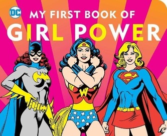 DC Super Heroes: My First Book of Girl Power, 8