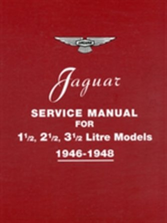 Jaguar Service Manual 1946-1948 for 1.5, 2.5, 3.5 Litre Models