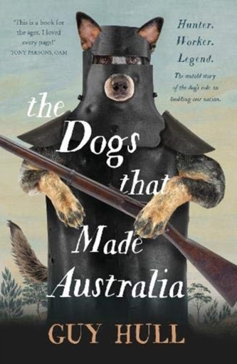 The Dogs that Made Australia