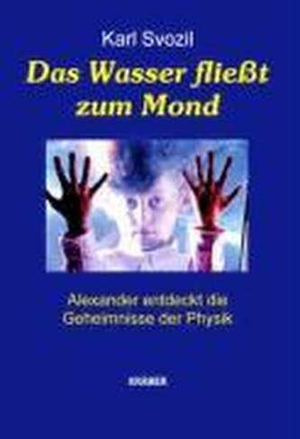 Das Wasser fließt zum Mond