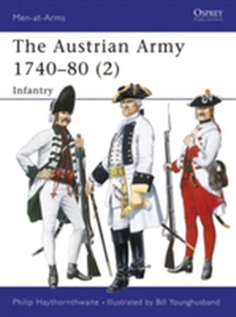 The Austrian Army, 1740-80