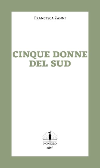 Fünf Frauen / Cinque donne del sud