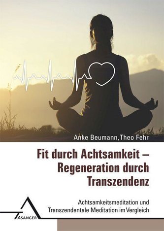 Fit durch Achtsamkeit - Regeneration durch Transzendenz