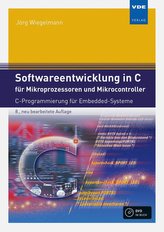 Softwareentwicklung in C für Mikroprozessoren und Mikrocontroller