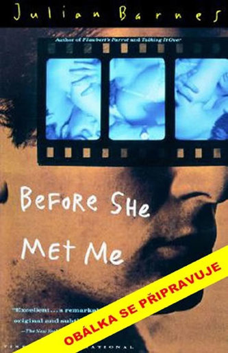 Než potkala mě (Julian Barnes, 2018)