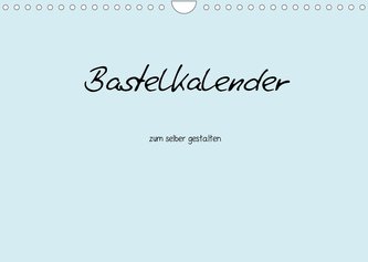 Bastelkalender - hell Blau (Wandkalender 2022 DIN A4 quer)
