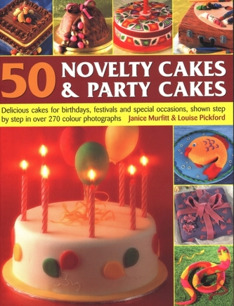 50 Novelty Cakes & Party Cakes