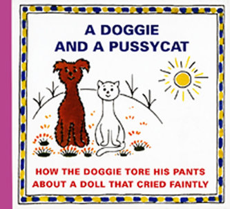 A Doggie and a Pussyca - How the Doggie tore his pants about a doll that crieed faintly