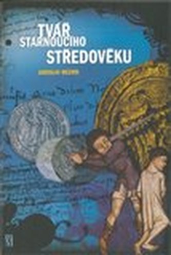 Tvář stárnoucího středověku