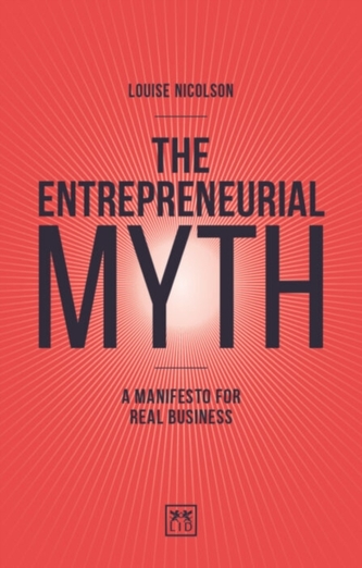 The Entrepreneurial Myth