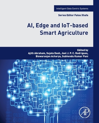 AI, Edge and IoT-based Smart Agriculture AI, Edge and IoT-based Smart Agriculture