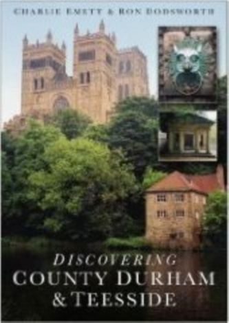 Discovering County Durham & Teesside