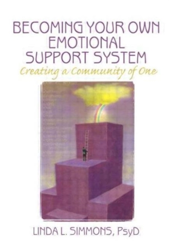 Becoming Your Own Emotional Support System Becoming Your Own Emotional Support System