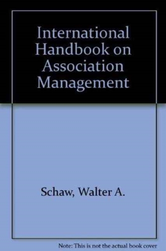 International Handbook on Association Management