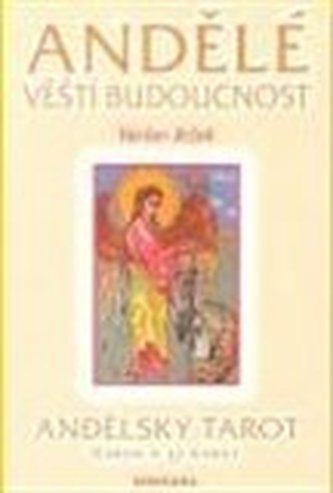 Andělé věští budoucnost