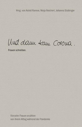 Und dann kam Corona. Frauen schreiben