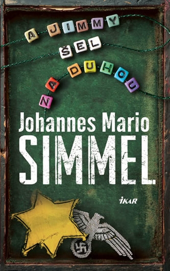 A Jimmy šel za duhou (Johannes Mario Simmel, 2018)