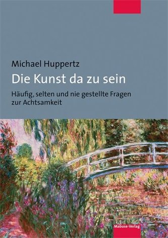 Die Kunst da zu sein