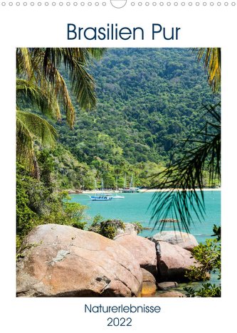 Brasilien pur - Naturerlebnisse (Wandkalender 2022 DIN A3 hoch)
