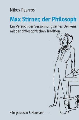 Max Stirner, der Philosoph Max Stirner, der Philosoph