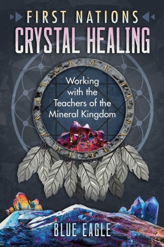 First Nations Crystal Healing