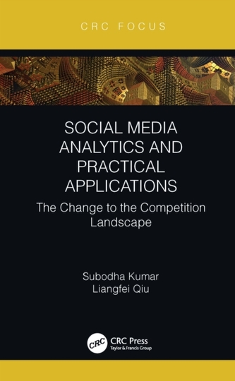 Social Media Analytics and Practical Applications Social Media Analytics and Practical Applications