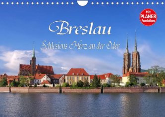 Breslau - Schlesiens Herz an der Oder (Wandkalender 2022 DIN A4 quer)