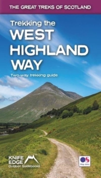 Trekking the West Highland Way (Scotland's Great Trails Guidebook with OS 1:25k maps): Two-way guidebook: described nort