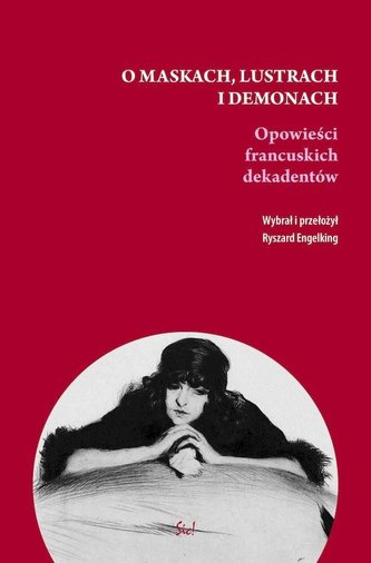 O maskach, lustrach i demonach.