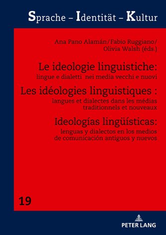 Les idéologies linguistiques : langues et dialectes dans les médias traditionnels et nouveaux