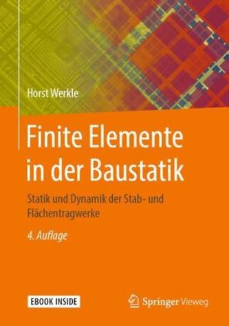 Finite Elemente in der Baustatik Finite Elemente in der Baustatik