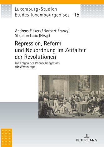 Repression, Reform und Neuordnung im Zeitalter der Revolutionen