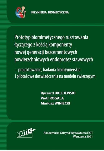Prototym biomimetycznego rusztowania łączącego z kością komponenty nowej generacji